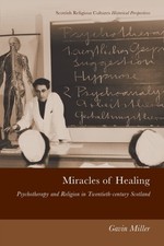 Miracles of Healing by Gavin Miller PAPERBACK 9781474446976