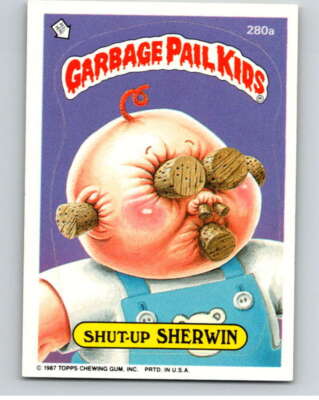 1987 Topps Garbage Pail Kids Series 7 #280A Shut-Up Sherwin  V73439