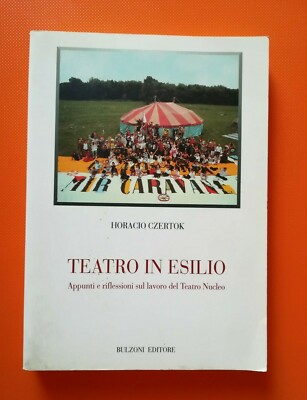 Czertok - TEATRO IN ESILIO Teatro Nucleo (Bulzoni)