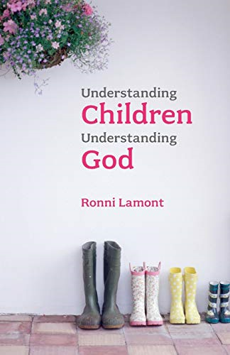 Understanding Children Understanding God - Lamont, Ronni