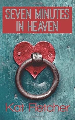 Seven Minutes In Heaven.by Fletcher  New 9781507708477 Fast Free Shipping<|