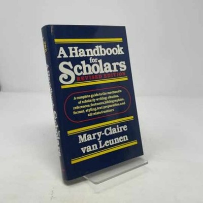 A Handbook for Scholars - Hardcover, by van Leunen Mary-Claire - Very Good x