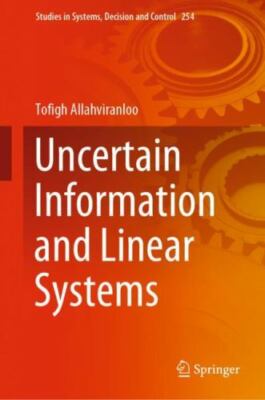 Uncertain Information and Linear Systems, Hardcover by Allahviranloo, Tofigh,...