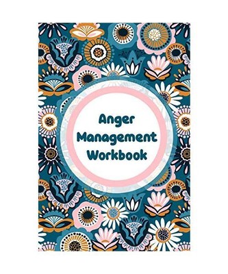 Anger Management Workbook: Emotions Self Help | Calmer Happier Daily Flow, Patri