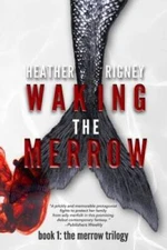 Waking The Merrow (The Merrow Trilogy) (Volume 1) - Paperback - VERY GOOD