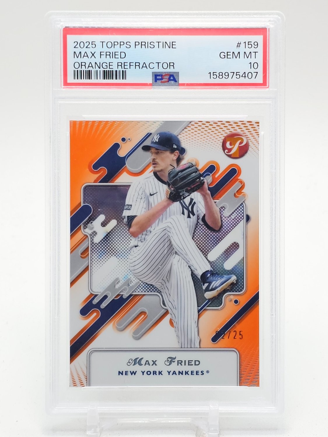 MAX FRIED 2025 TOPPS PRISTINE ORANGE REFRACTOR /25 #159 YANKEES PSA 10 Q3795