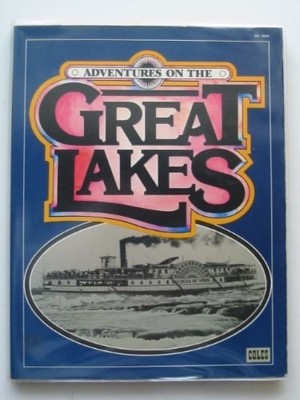 ADVENTURES ON THE GREAT LAKES 1980 softbound book