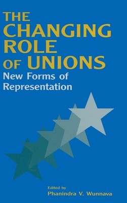 The Changing Role of Unions: New Forms of Representation (Issues
