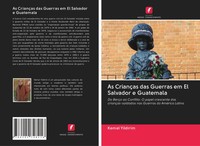 Kemal Yildirim | As CriançAs Das Guerras Em El Salvador E Guatemala | Buch