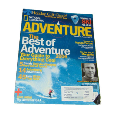 National Geographic Adventure Magazine December 2005 THE BEST OF ADVENTURE