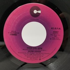 Sister Sledge Good Girl Now / Got To Love Somebod R&B Soul 45rpm 7" Vinyl Record