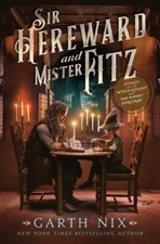 Sir Hereward and Mister Fitz: Stories of the Witch Knight and the Puppet...