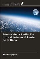 Kiran Prajapati | Efectos De La RadiacióN Ultravioleta En El Lente De La Rana