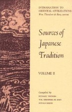 Sources of Japanese Tradition, Vol. 2 William Theodore De Bary, Ryusaku Tsunoda