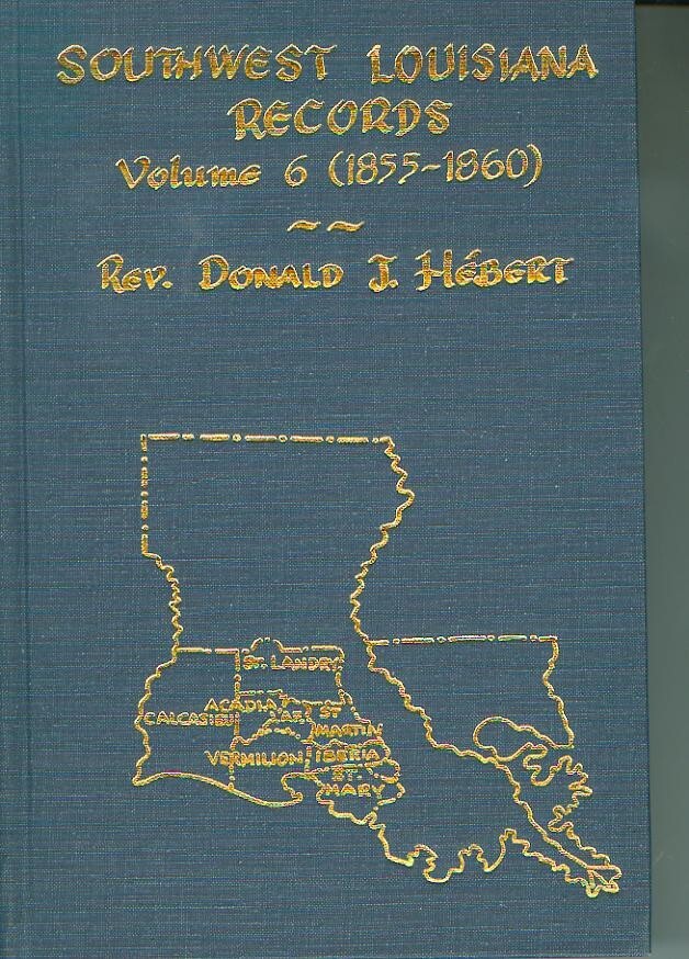Southwest Louisiana Records Volume VI (1855 1860) eBay