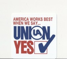 UNION YES AMERICA WORKS BEST UA PLUMBERS PIPEFITTERS STEAMFITTERS Sticker