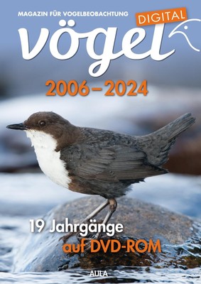 Vögel digital | Redaktion Vögel | 19 Jahrgänge (2006-2024) auf DVD-ROM | DVD-ROM
