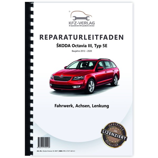 Skoda Octavia Typ 5E 2012-2020 Fahrwerk Achsen Lenkung Reparaturanleitung-image