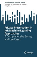 Youyang Qu (U. A.) | Privacy Preservation In Iot: Machine Learning Approaches