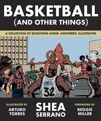 Basketball (and Other Things) by Shea SerranoArturo Torres (PB 2017) - Image 4
