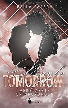Maybe Tomorrow: Verblasste Erinnerungen von Paasch,... | Buch | Zustand sehr gut