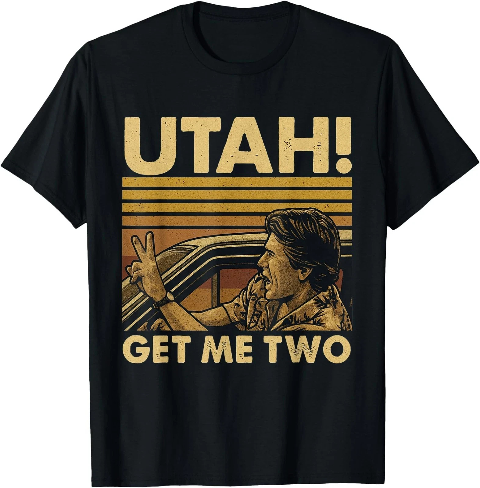 Funny Utah Get Me Two Vintage Quote Graphic T-Shirt, UNISEX Tee