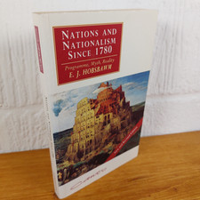 Nations and Nationalism since 1780: Programme, Myth, Reality by E. J. ...