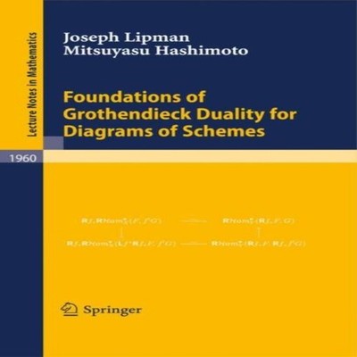Foundations of Grothendieck Duality for Diagrams of Schemes Josep