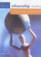 Citizenship Studies for Key Stage 4 and Gcse (This is Citizensh 