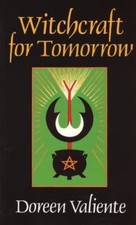 Witchcraft for Tomorrow by Doreen Valiente