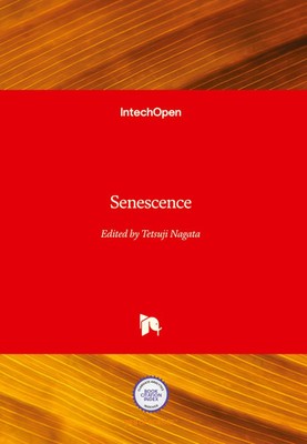 Tetsuji Nagata | Senescence | Buch | Englisch (2012) | IntechOpen