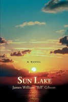James William Gibson | Sun Lake | Taschenbuch | Englisch (2007) | iUniverse