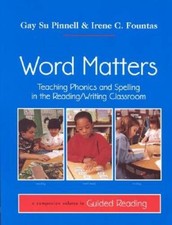 Word Matters: Teaching Phonics and Spelling in the Reading/Writi - VERY GOOD