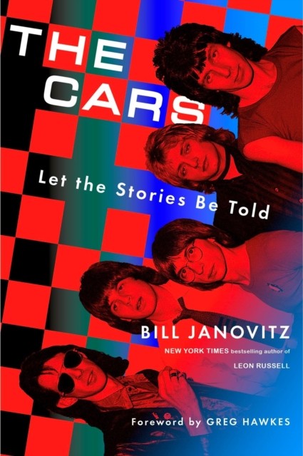 The Cars Let the Stories Be Told by Bill Janovitz (Hardback Book)