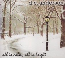 D. C. Anderson - All Is Calm, All Is Bright (CD, Album) (Near Mint (NM or M-)) -