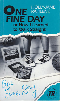 Holly-Jane Rahlens One fine Day or How I Learned to Walk Straight