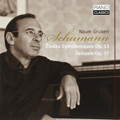 Schumann Symphonic Etudes & Fantasie op.17 NAUM GRUBERT Piano Classics CD New