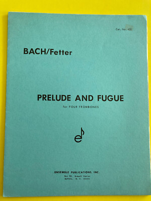 Prelude And Fugue, J.S. Bach, arr. D. Fetter, Trombone Quartet