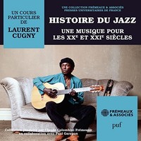 Histoire Du Jazz Une - Un Cours Particulier De Laurent Cugny - 4CD - G3Z