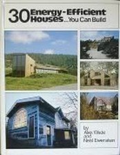Thirty Energy Efficient Houses....You Ca..., Wade, Alex