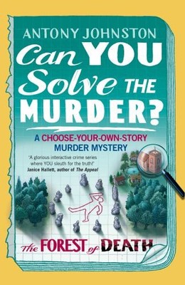 Can You Solve the Murder? - The For..., Johnston, Anton