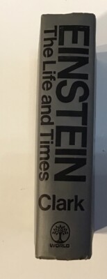 Einstein The Life and Times - Ronald W. Clark - Hardcover - 1971 - 1st Printing