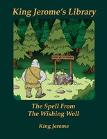 King Jerome | The Spell From The Wishing Well | Taschenbuch | Englisch (2019)