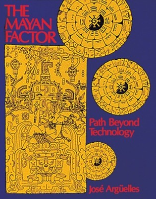 The Mayan Factor by Jose Arguelles PAPERBACK 9780939680382