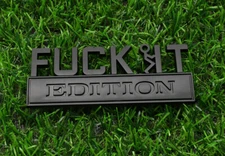 1x Fuck-IT Edition Emblem Decal Badge w F-it Guy 3D Letter Sticker Black Matte