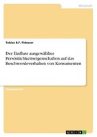 Der Einfluss AusgewäHlter PersöNlichkeitseigenschaften Auf Das Beschwerdeverhalt