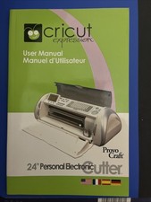 Cricut Expression User Manual 24  Personal Electronic Cutter Provo Craft 29-2268