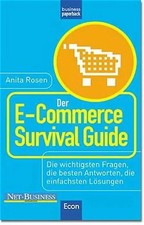 Der E-Commerce Survival Guide die wichtigsten Fragen, die besten Antworten