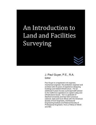 An Introduction to Land and Facilities Surveying by J. Paul Guyer (English) Pape