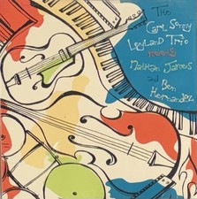 Meets Nathan James & Ben Hernandez - The Carl Sonny Leyland Trio (CD, 2006)